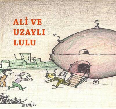 Ali ve Uzaylı Lulu - 1