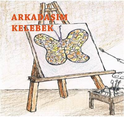 Arkadaşım Kelebek - 1